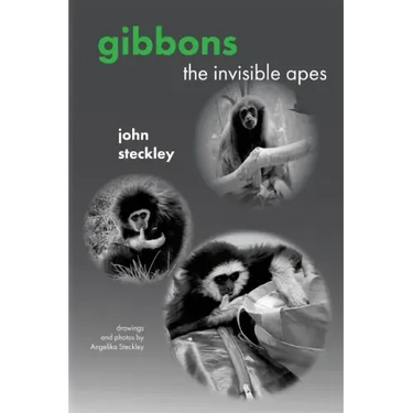 Gibbons: The Invisible Apes