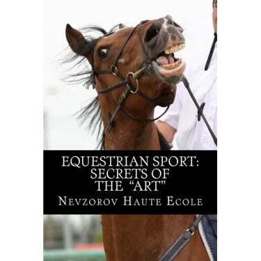 Equestrian Sport: Secrets of the "Art"