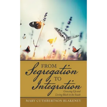 From Segregation to Integration: Growing up and Living Black in the South