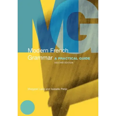 Modern French Grammar: A Practical Guide