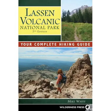 Lassen Volcanic National Park: Your Complete Hiking Guide