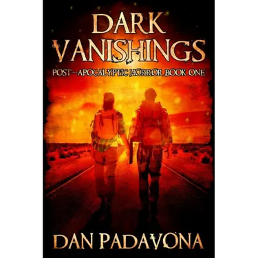 Dark Vanishings: Post-Apocalyptic Horror: Book 1
