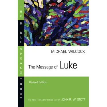 The Message of Luke