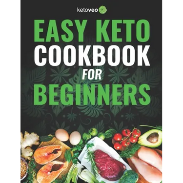 Easy Keto Cookbook for Beginners: 150 Quick & Easy, 5 Ingredient Keto Diet Recipes