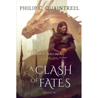 A Clash of Fates: (The Echoes Saga: Book 9)