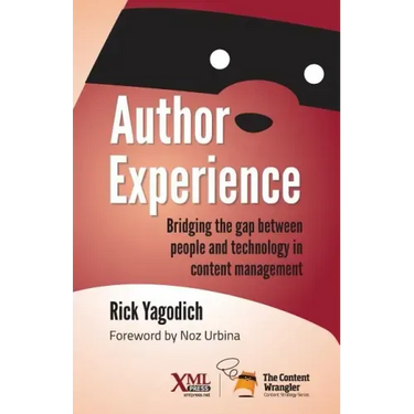 Author Experience: Bridging the gap between people and technology in content management