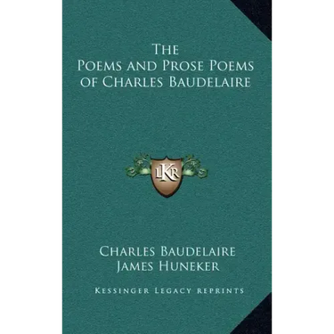 The Poems and Prose Poems of Charles Baudelaire