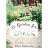 A Garden For Grace