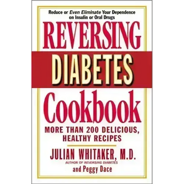 Reversing Diabetes Cookbook: More Than 200 Delicious, Healthy Recipes