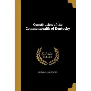 Constitution of the Commonwealth of Kentucky