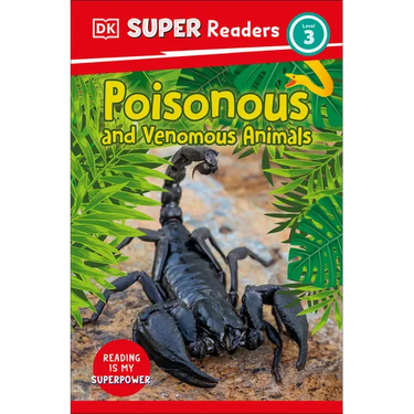 DK Super Readers Level 3 Poisonous and Venomous Animals