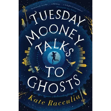 Tuesday Mooney Talks to Ghosts