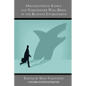 Organizational Ethics and Stakeholder Well-Being in the Business Environment