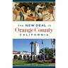 The New Deal in Orange County, California