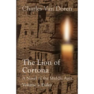 The Lion of Cortona: Volume I: Exiles
