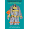 The Doctor is In/Curable