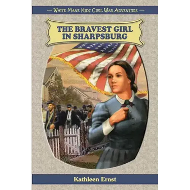 The Bravest Girl in Sharpsburg