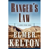 Ranger's Law: A Lone Star Saga