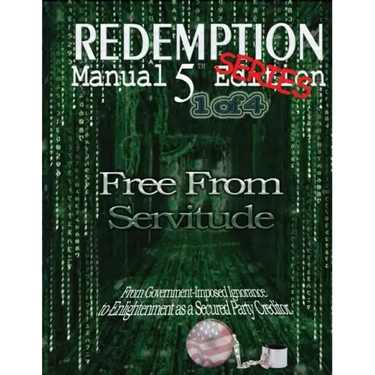 Redemption Manual 5.0 Series - Book 1: Free From Servitude