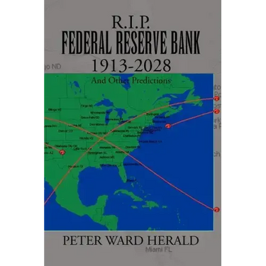 R.I.P. Federal Reserve Bank 1913-2028