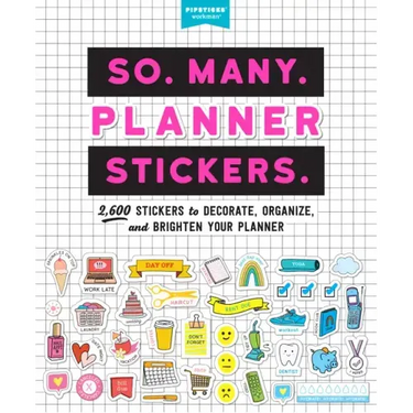 So. Many. Planner Stickers.: 2,600 Stickers to Decorate, Organize, and Brighten Your Planner