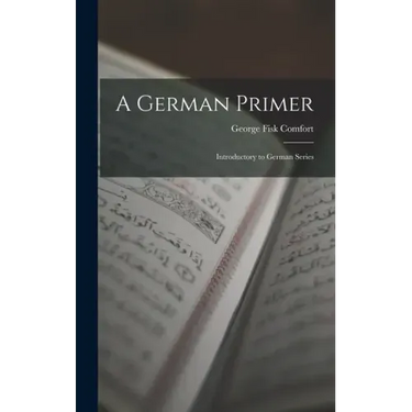 A German Primer: Introductory to German Series