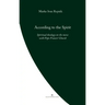 According to the Spirit: Spiritual theology on the move with Pope Francis' Church