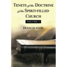 Tenets of the Doctrine of the Spirit-Filled Church: Volume 2