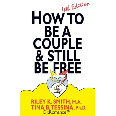 How to Be A Couple & Still Be Free