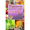 Detox For Life: 56 Smoothie Recipes for Losing Weight, Healthier Living, Radiant Skin, & Shiny Hair
