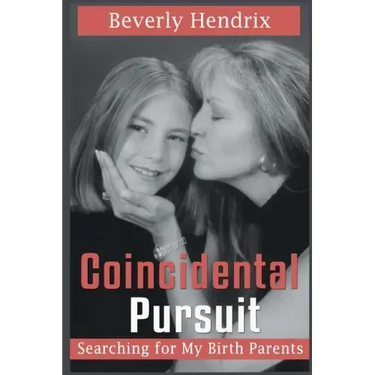 Coincidental Pursuit: Searching for My Birth Parents