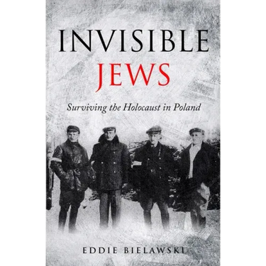 Invisible Jews: Surviving the Holocaust in Poland
