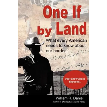 One If by Land: What Every American Needs to Know about Our Border