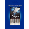 Manuscript in Dreams - Study of Chopin