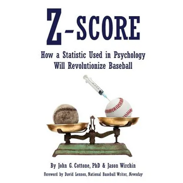 Z-Score: How a Statistic Used in Psychology Will Revolutionize Baseball