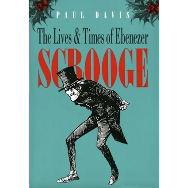 The Lives and Times of Ebenezer Scrooge