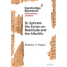 St. Ephrem the Syrian on Beatitude and the Afterlife