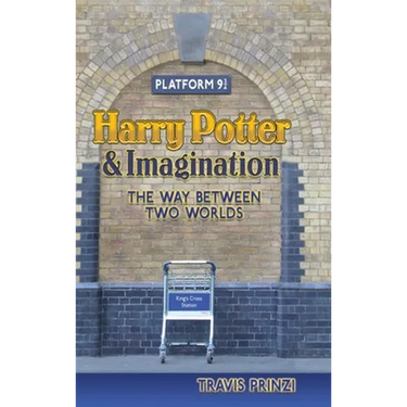 Harry Potter & Imagination: The Way Between Two Worlds