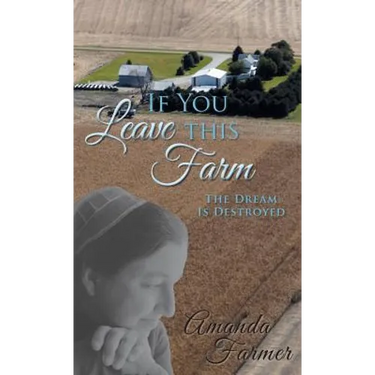 If You Leave This Farm: The Dream Is Destroyed