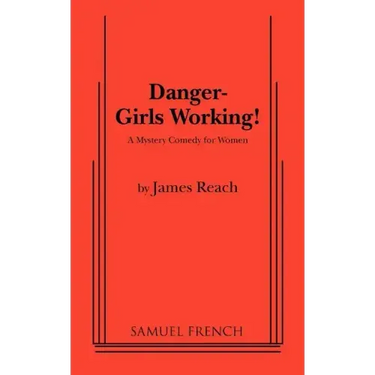 Danger - Girls Working