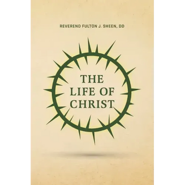 The Life of Christ