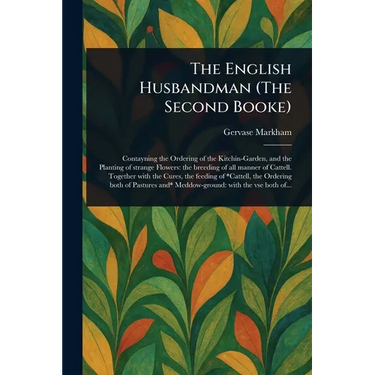 The English Husbandman (The Second Booke)