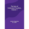 The lives of celebrated travellers, Volume 1