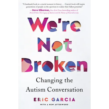 We're Not Broken: Changing the Autism Conversation