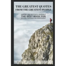 The Greatest Quotes From The Greatest People: Inspire and motivate yourself - The best book for success, happiness and improvement
