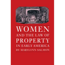 Women and the Law of Property in Early America