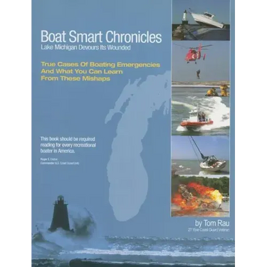 Boat Smart Chronicles: Lake Michigan Devours Its Wounded