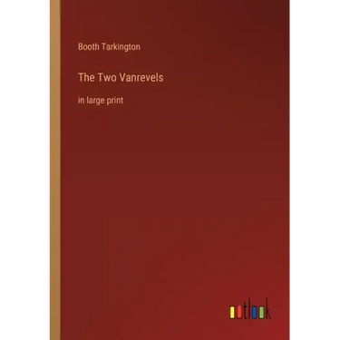 The Two Vanrevels: in large print