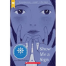 Show Me a Sign (Show Me a Sign, Book 1)
