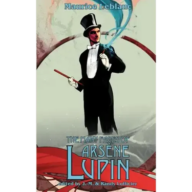 The Many Faces of Arsene Lupin